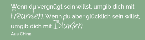 Wenn Du vergnügt sein willst, umgib Dich mit Freunden ...